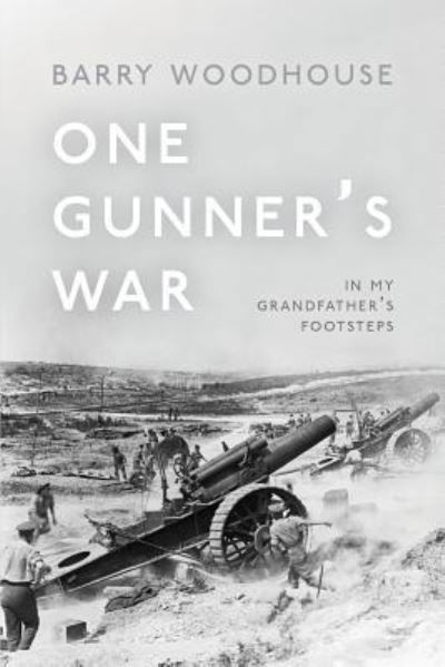 Cover for Barry Woodhouse · One Gunner's War (Paperback Book) (2019)