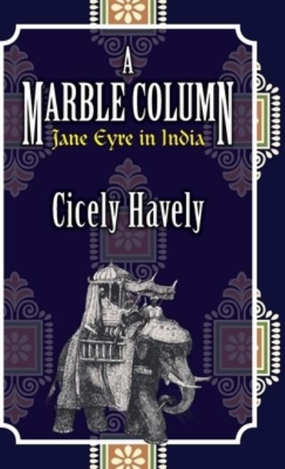 Radical Woman: Jane Eyre in India - Cicely Havely - Libros - Edward Everett Root Publishers Co. Ltd. - 9781913087845 - 28 de febrero de 2022