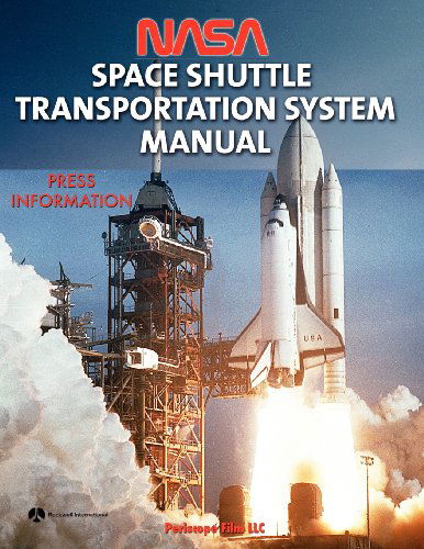 Nasa Space Shuttle Transportation System Manual - Rockwell International - Boeken - Periscope Film LLC - 9781935700845 - 23 augustus 2011