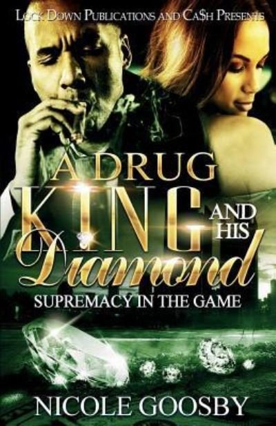 Cover for Nicole Goosby · A Drug King and His Diamond (Paperback Book) (2018)