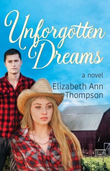 Cover for Elizabeth Ann Thompson · Unforgotten Dreams (Paperback Book) (2020)