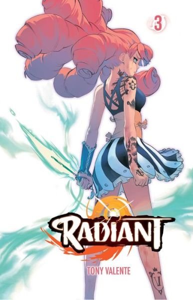 Radiant, Vol. 3 - Radiant - Tony Valente - Books - Viz Media, Subs. of Shogakukan Inc - 9781974703845 - February 7, 2019