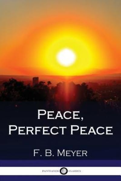 Cover for F B Meyer · Peace, Perfect Peace (Paperback Book) (2017)