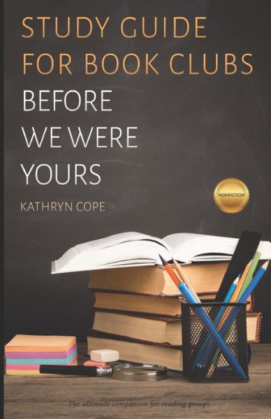 Cover for Kathryn Cope · Study Guide for Book Clubs: Before We Were Yours - Study Guides for Book Clubs (Paperback Book) (2018)