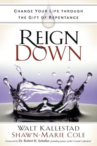 Cover for Dr Walt Kallestad · Reign Down (Paperback Book) (2018)