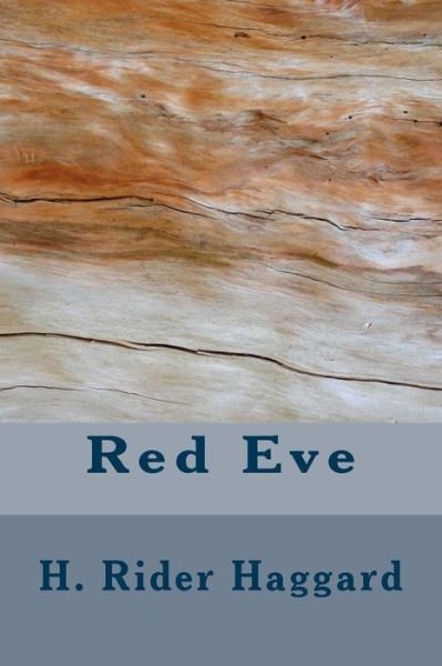 Cover for H. Rider Haggard · Red Eve (Paperback Book) (2018)