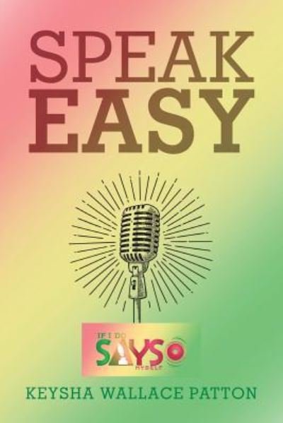 Cover for Keysha Patton · Speak Easy (Paperback Book) (2018)