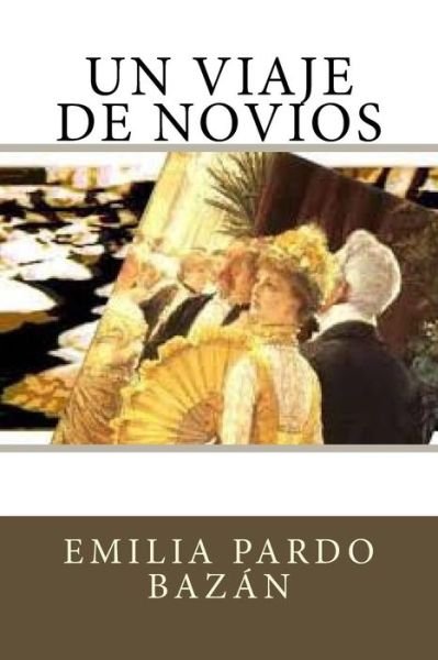 Cover for Emilia Pardo Bazan · Un viaje de novios (Paperback Book) (2018)