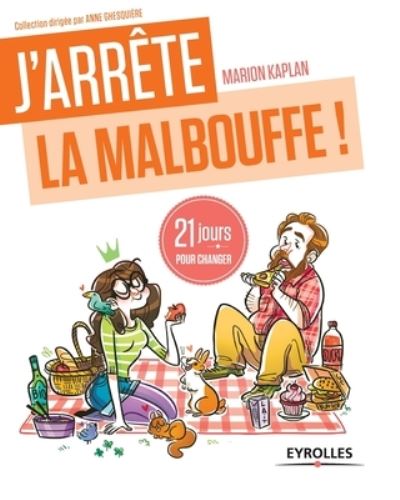 Cover for Marion Kaplan · J'arrete la malbouffe : 21 jours pour changer (Taschenbuch) (2014)
