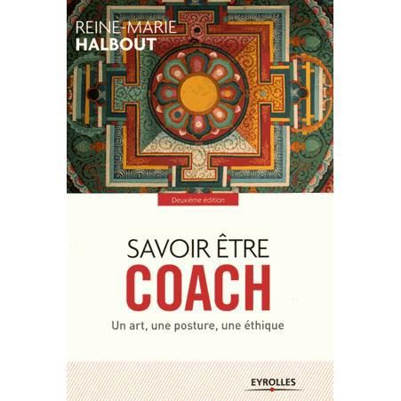 Cover for Reine-Marie Halbout · Savoir etre coach: Un art, une posture, une ethique (Paperback Book) (2015)