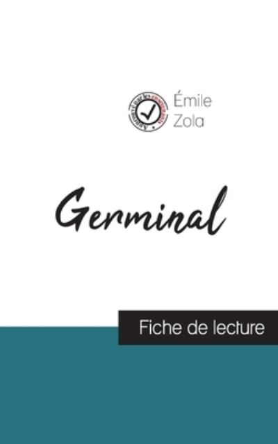 Germinal de Emile Zola (fiche de lecture et analyse complete de l'oeuvre) - Émile Zola - Livres - Comprendre la littérature - 9782759310845 - 29 août 2023