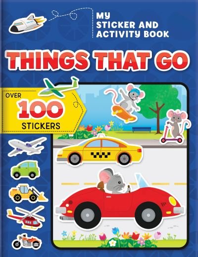 Cover for Annie Sechao · My Sticker and Activity Book: Things That Go: Over 100 Stickers! - Activity books (Paperback Bog) (2021)