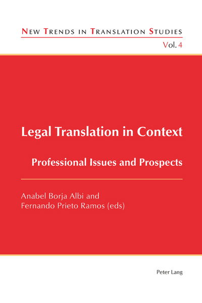 Legal Translation in Context: Professional Issues and Prospects - New Trends in Translation Studies - Anabel Borja Albi - Books - Peter Lang AG, Internationaler Verlag de - 9783034302845 - January 23, 2013