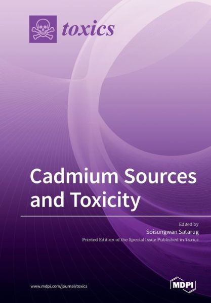 Cover for Soisungwan Satarug · Cadmium Sources and Toxicity (Paperback Book) (2019)