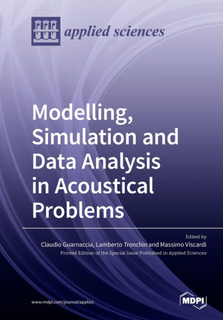 Cover for Claudio Guarnaccia · Modelling, Simulation and Data Analysis in Acoustical Problems (Paperback Book) (2020)