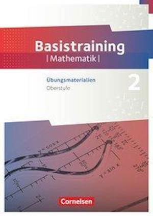 Cover for Reinhard Oselies · Fundamente der Mathematik Oberstufe - Basistraining 2. Übungsmaterialien Sekundarstufe I/II (Pocketbok) (2019)