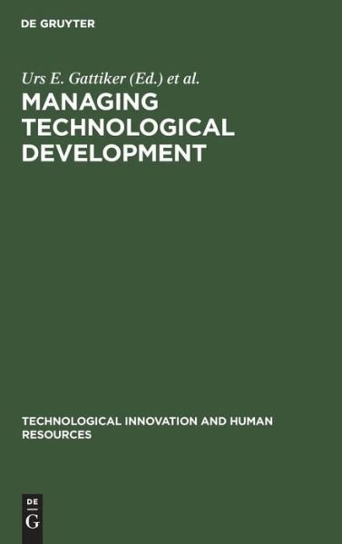 Cover for Urs E. Gattiker · Managing Technological Development (Hardcover Book) (1988)