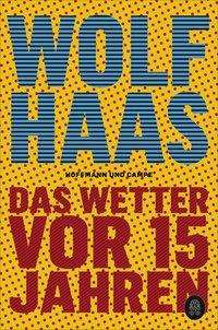 Das Wetter vor 15 Jahren - Haas - Books -  - 9783455008845 - 