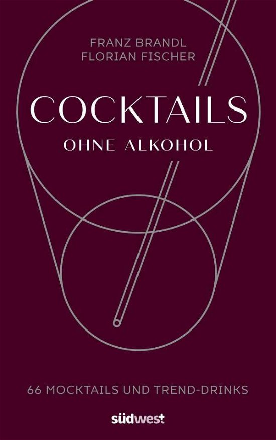 Cover for Franz Brandl · Cocktails ohne Alkohol (Innbunden bok) (2021)