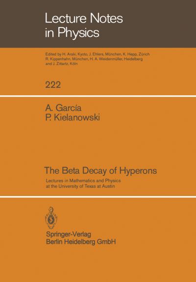 Cover for A. Garcia · The Beta Decay of Hyperons - Lecture Notes in Physics (Paperback Book) [1985 edition] (1985)
