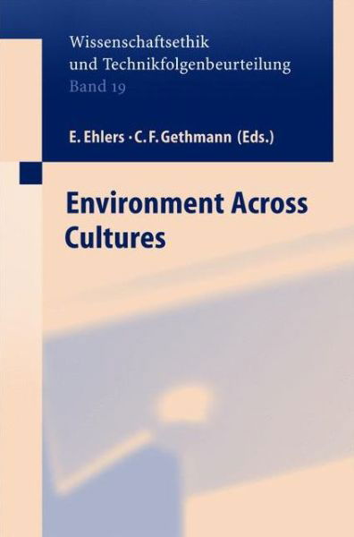 Cover for C F Gethmann · Environment across Cultures - Ethics of Science and Technology Assessment (Innbunden bok) [2003 edition] (2003)