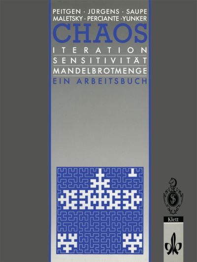 Cover for Heinz-Otto Peitgen · Chaos: Iteration Sensitivitat Mandelbrot-Menge Ein Arbeitsbuch - Chaos Und Fraktale (Paperback Book) [German, 1 edition] (1992)