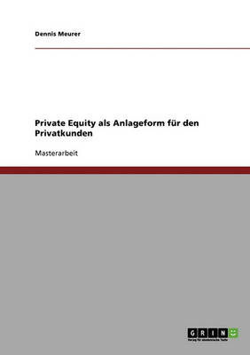 Cover for Meurer · Private Equity als Anlageform fü (Bok) [German edition] (2013)