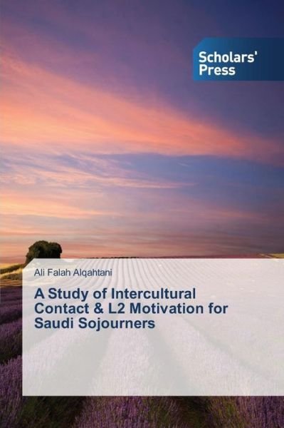 Cover for Alqahtani Ali Falah · A Study of Intercultural Contact &amp; L2 Motivation for Saudi Sojourners (Paperback Bog) (2015)