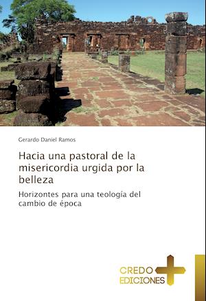 Hacia una pastoral de la miserico - Ramos - Livros -  - 9783639529845 - 