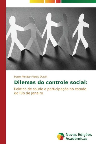 Cover for Flores Duran Paulo Renato · Dilemas Do Controle Social (Paperback Book) (2014)