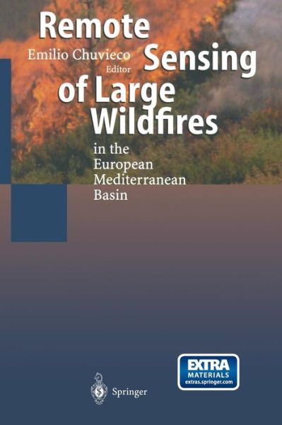 Cover for Emilio Chuvieco · Remote Sensing of Large Wildfires: in the European Mediterranean Basin (Pocketbok) [Softcover reprint of the original 1st ed. 1999 edition] (2014)