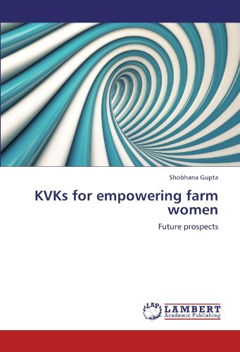 Cover for Shobhana Gupta · Kvks for Empowering Farm Women: Future Prospects (Taschenbuch) (2012)