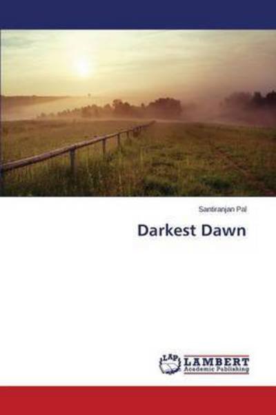 Cover for Pal Santiranjan · Darkest Dawn (Paperback Bog) (2014)
