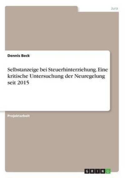Cover for Beck · Selbstanzeige bei Steuerhinterzieh (Book) (2016)
