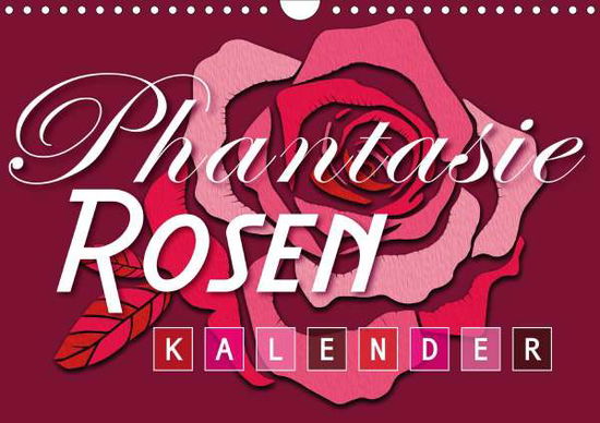 Cover for Design · Phantasie-Rosen (Wandkalender 20 (Book)