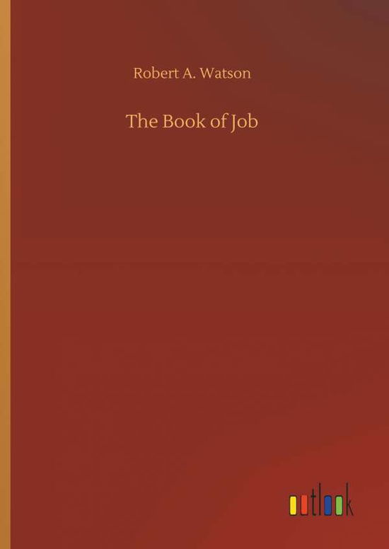 Cover for Robert A Watson · The Book of Job (Hardcover Book) (2018)
