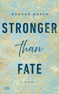 Stronger than Fate - March - Kirjat -  - 9783736312845 - 