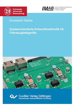 Cover for Konstantin Siebke · Systemorientierte Entwurfsmethodik für Fahrzeugladegeräte (Paperback Book) (2021)
