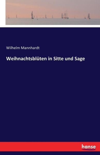 Cover for Mannhardt · Weihnachtsblüten in Sitte und (Book) (2016)