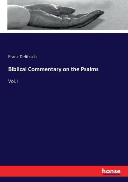 Cover for Delitzsch · Biblical Commentary on the Ps (Book) (2017)