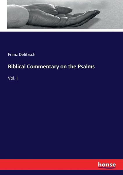 Cover for Delitzsch · Biblical Commentary on the Ps (Buch) (2017)