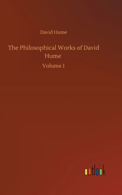 Cover for David Hume · The Philosophical Works of David Hume: Volume 1 (Hardcover bog) (2020)