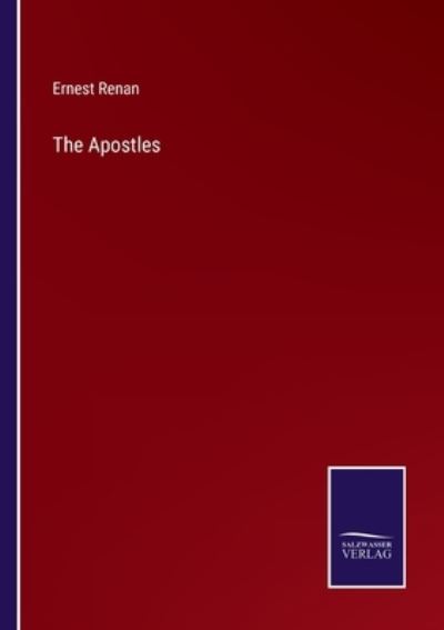 Cover for Ernest Renan · The Apostles (Paperback Book) (2022)