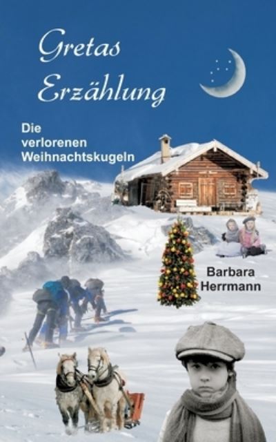 Cover for Barbara Herrmann · Gretas Erzahlung: Die verlorenen Weihnachtskugeln (Paperback Book) (2021)