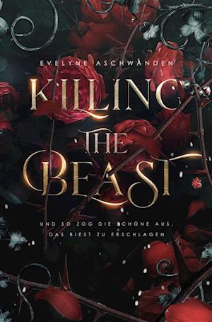 Cover for Evelyne Aschwanden · Killing the Beast (Book) (2022)