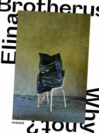 Cover for Ingo ClauÃŸ · Elina Brotherus (Bilingual edition): Why Not? (Hardcover Book) (2021)