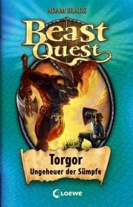 Cover for A. Blade · Beast Quest-Torgor,Ungeheuer (Book)