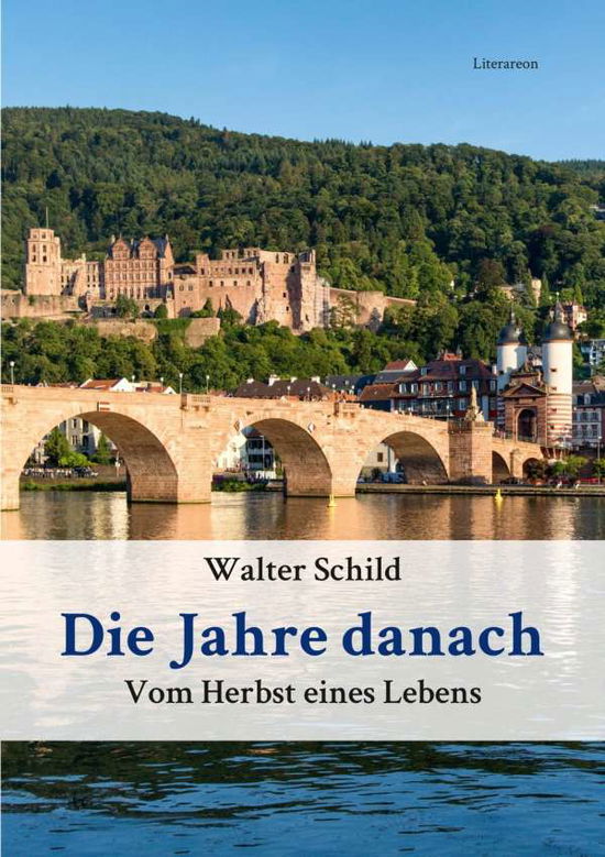 Cover for Schild · Die Jahre danach (Book)