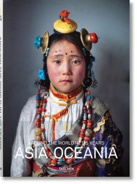 Cover for Reuel Golden · National Geographic. Around the World in 125 Years. Asia &amp; Oceania (Hardcover Book) (2017)