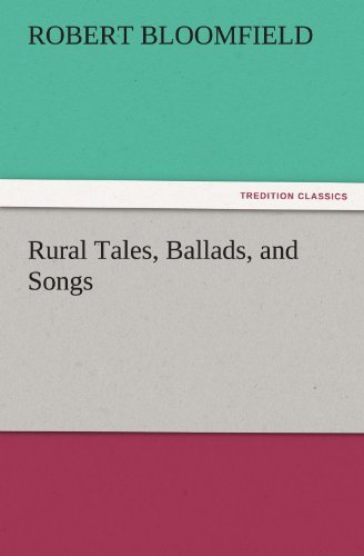 Cover for Robert Bloomfield · Rural Tales, Ballads, and Songs (Tredition Classics) (Paperback Bog) (2011)